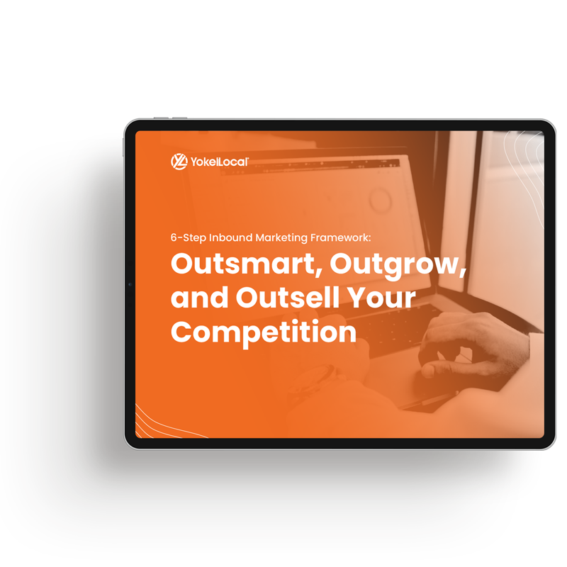 Yokel Local 6-Step Inbound Marketing Framework Cover Yokel Local 6-Step Inbound Marketing Framework Cover